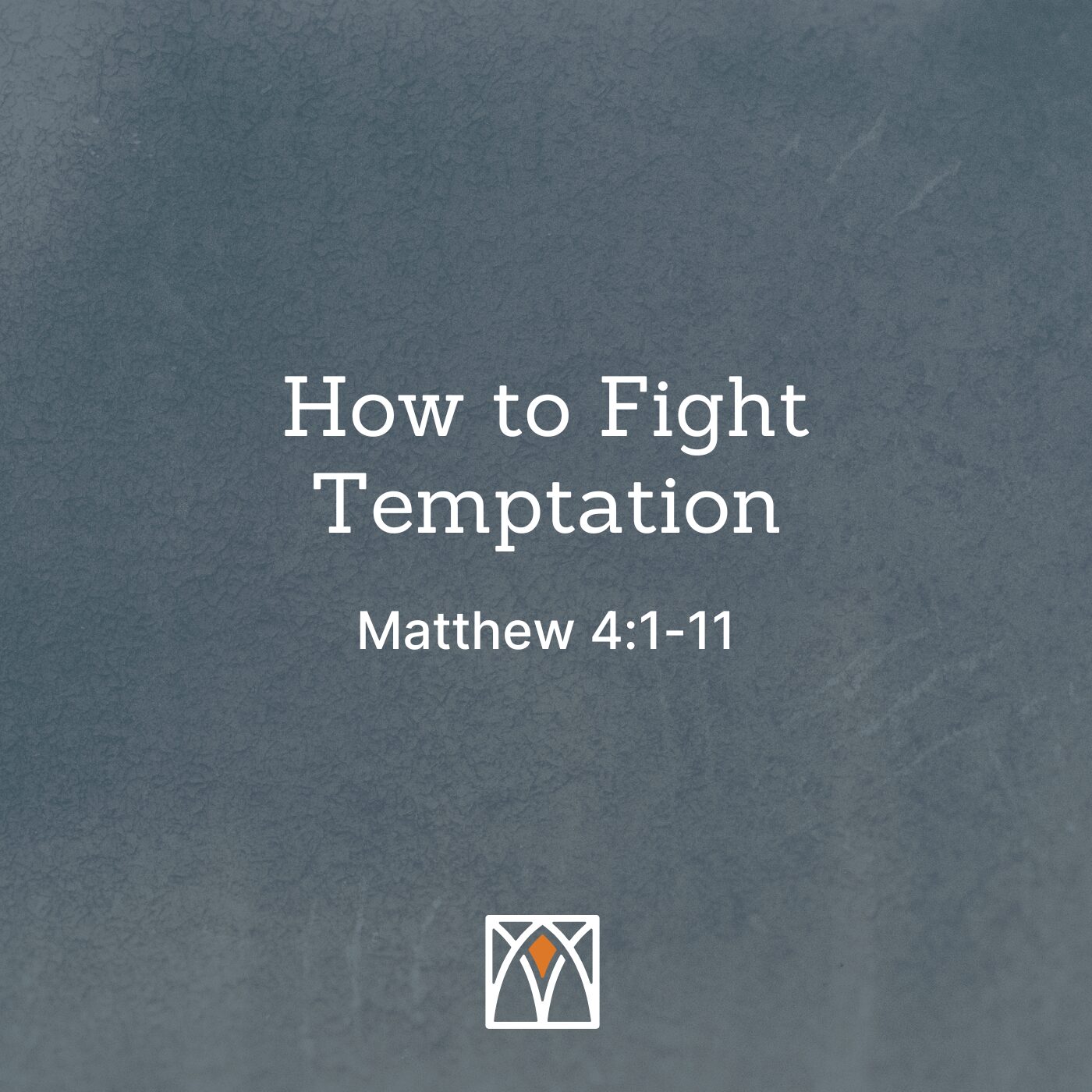 How to Fight Temptation