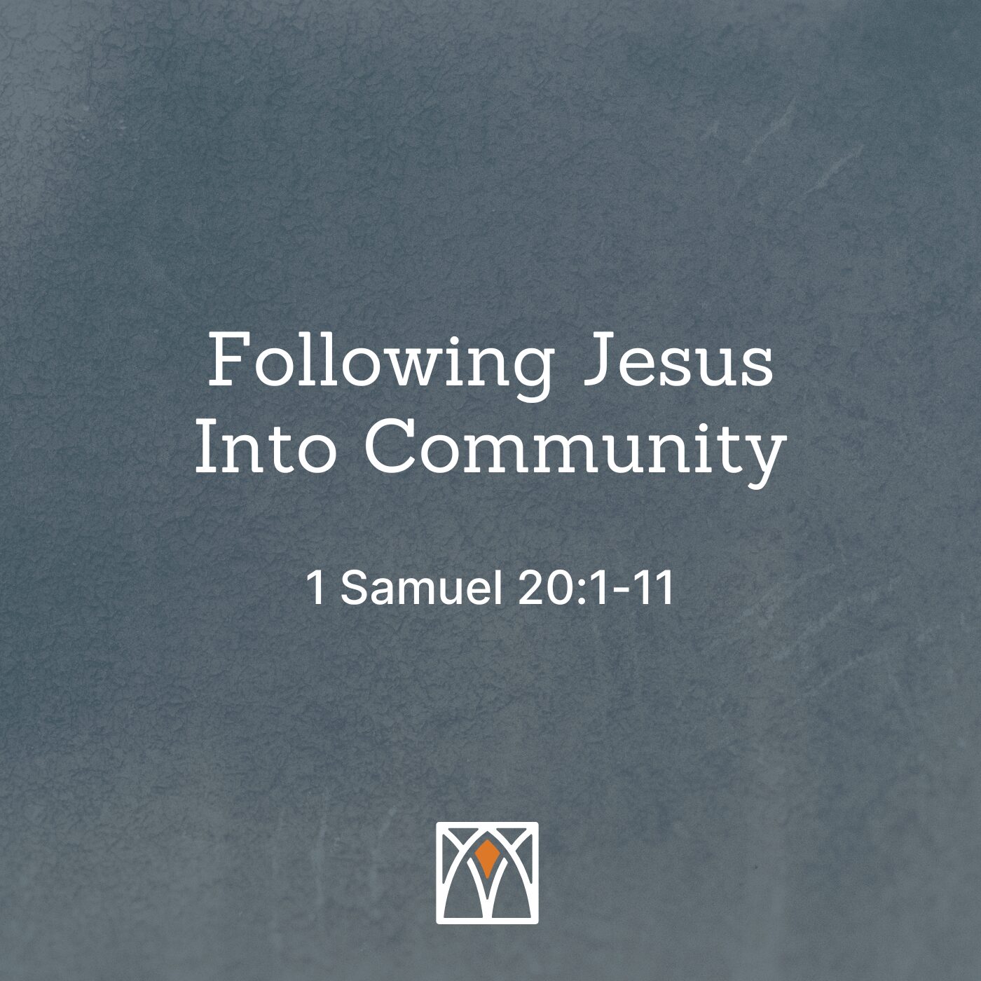 Following Jesus into Community