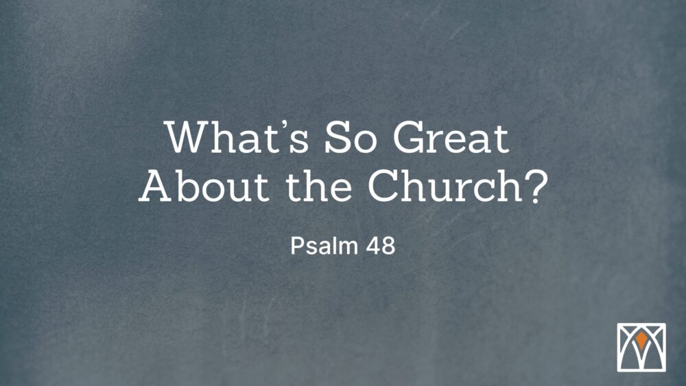 What\'s So Great About the Church?