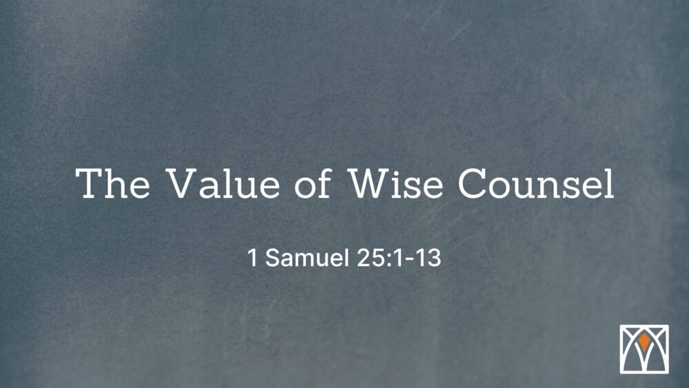 The Value of Wise Counsel
