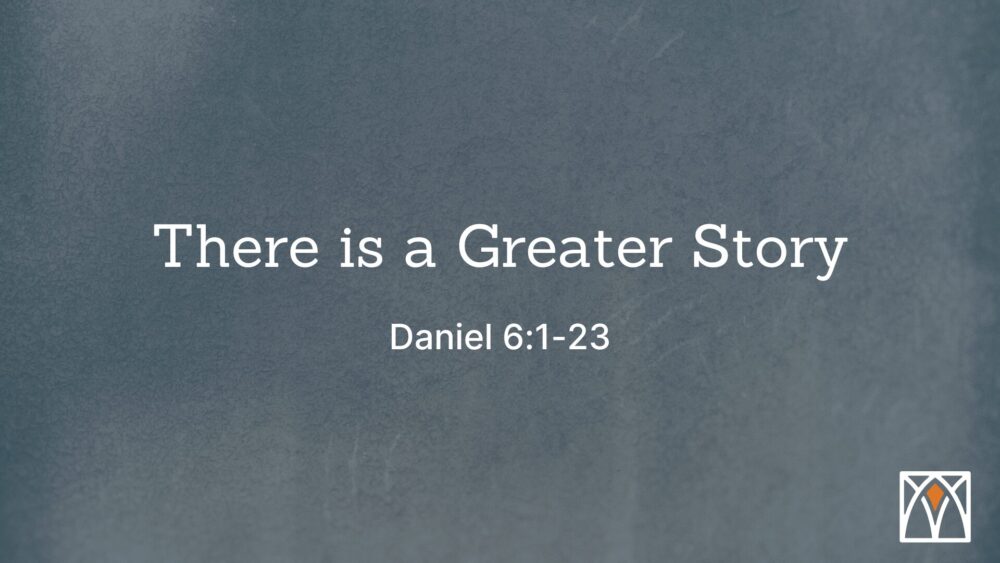 There is a Greater Story